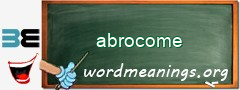 WordMeaning blackboard for abrocome